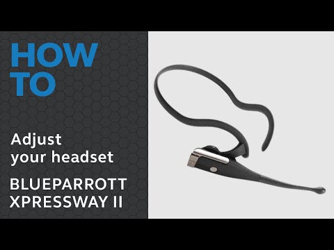 VIDEO: Xpressway II Headset Adjustment