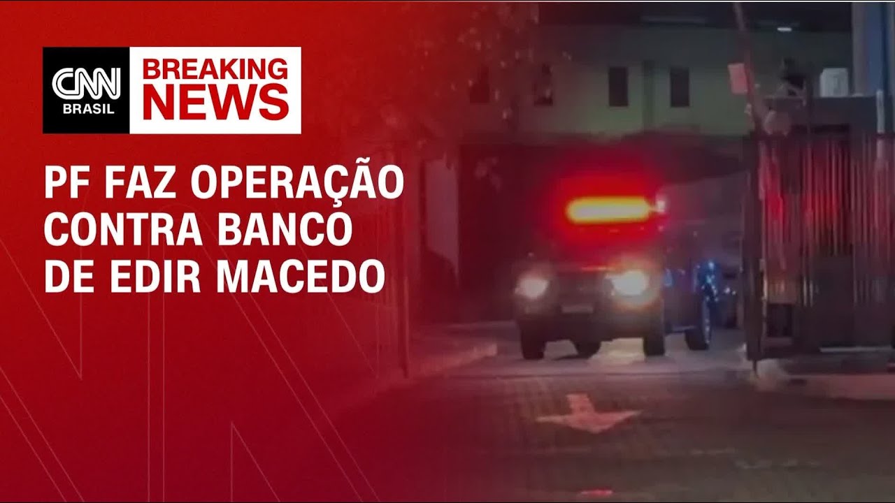 PF faz operação contra banco de bispo Edir Macedo por supostas fraudes | CNN NOVO DIA