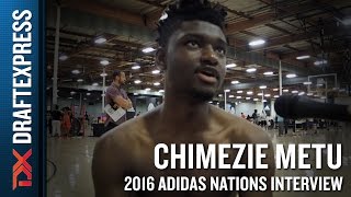 Chimezie Metu Interview from 2016 Adidas Nations