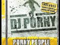 Dj Porny - Have You Ever Been Mellow