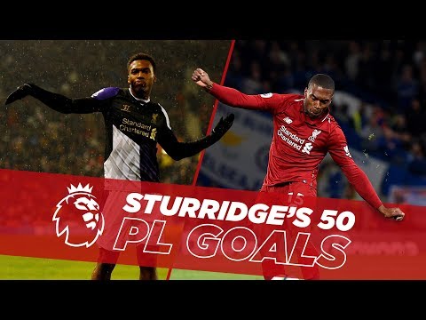 Video: One to Fifty | Daniel Sturridge's first 50 Premier League goals for Liverpool