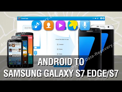How to Transfer All Data from Android Phone to Samsung Galaxy S7 Edge / S7 How to Transfer All Data from Android Phone to Samsung Galaxy S7 Edge / S7