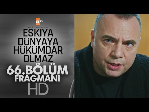 Eşkıya 66. Bölüm                                                                                                                                                                                                                                          