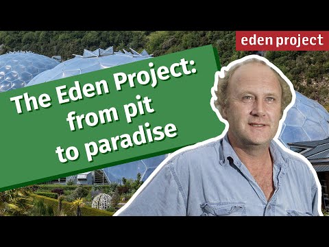 An introduction to the Eden Project from Tim Smit