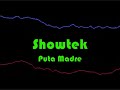 Showtek - Puta Madre
