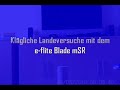 Landeversuche mit dem e-flite Blade mSR