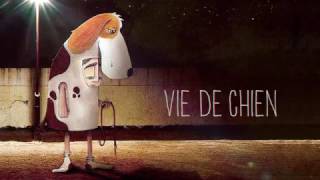 "Vie de Chien" par Thierry Moral - Le Teaser