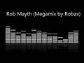 Rob Mayth Megamix by Robax