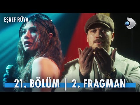 Eşref Rüya 22 Bölüm Fragmanı