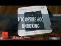 HTC Desire 600 Dual SIM - Unboxing video
