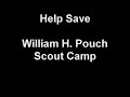 Help Save  William H. Pouch Scout Camp