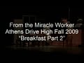 From the Miracle Worker Athens Drive High Fall 2009 Breakfa