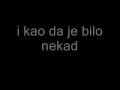 i kao da je bilo nekad