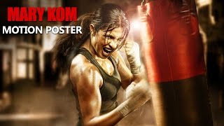 Mary Kom - Motion Poster