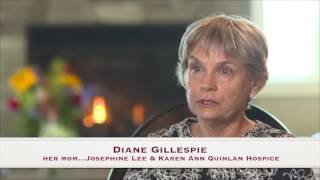 Diane Gillespie Karen Ann Quinlan Hospice