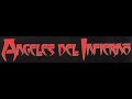 ANGELES DEL INFIERNO - AL OTRO LADO DEL SILENCIO