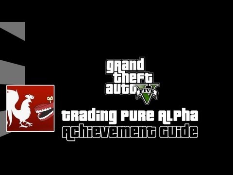 Grand Theft Auto V – Trading Pure Alpha Guide