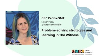 Problem-solving strategies and learning in The Witness - Megan Pusey