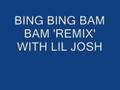 Bing Bing Bam Bam 'Remix'