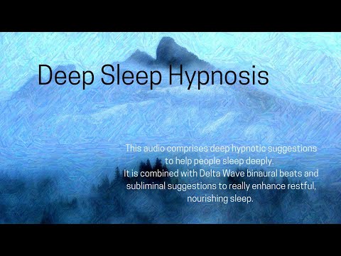 Deep Sleep Hypnosis - Suggestion, Delta Waves, Binaural Beats - deeply relaxing