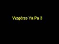 Wzg�rze Ya-Pa 3 - Wzg�rze Ya-Pa 3