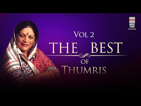 The Best of Thumris | Vol 2 | Audio Jukebox | Vocal | Classical | Shobha Gurtu | Shubha Mudgal