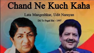 Chand Ne Kuch KahaLata Mangeshkar Udit NarayanDil 