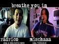 ViRGiNiE & radrico DUET: Breathe you in