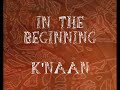 In the beginning - K\