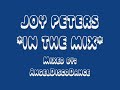 JOY PETERS IN THE MIX (Mixed by.AngelDiscoDance) JOY PETERS IN THE MIX (Mixed by.AngelDiscoDance)