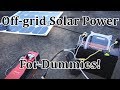 off grid solar for dummies step by step solar power system tutorial