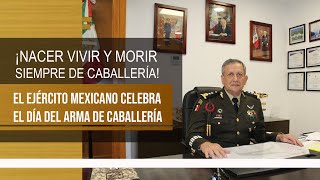 ¡NACER VIVIR Y MORIR SIEMPRE DE CABALLERÍA!