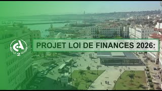 Le projet de loi de finances 2026 : une stratégie économique axée sur la diversification