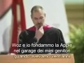 Click here to watch this video Siate affamati. Siate folli. discorso di Steve Jobs ai neolaureati di Stanford del 2005