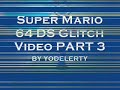 sm64ds glitch video part 3