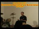 1º Encontro Nacional de Bateristas Tubo d'Ensaio RF DRUMS