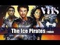ver trabalho The Ice Pirates - Piratas das Galáxias