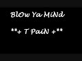 BLoW Ya MiND...MaH SoNg