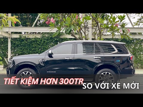 MUA EVEREST LƯỚT TIẾT KIỆM HƠN 300tr SO VỚI XE MỚI | XE FORD LƯỚT CHÍNH HÃNG
