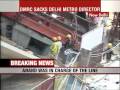 DMRC sacks Delhi Metro Director(4 days ago)