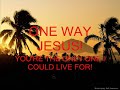 One Way
