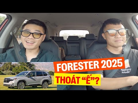 Chém về Subaru Forester All-New 2025: Đã chịu 