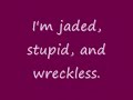 The song Jaded by Mest with the lyrics included