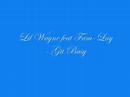 Lil Wayne feat Fam-Lay - Git Busy