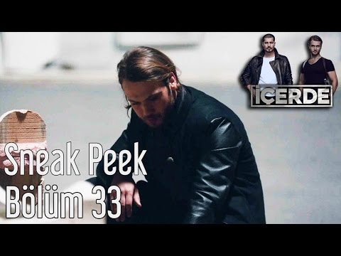İçerde 33. Bölüm Sneak Peek                                                                                                                                                                                                                               
