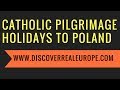 spiritual Holiday to Poland. DLI Travel