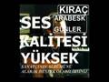 Kira� ARABESK G�NLER - 2007 www.NURELIF.com Latest Video