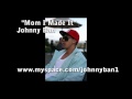 Johnny Ban  MOM I MADE IT 