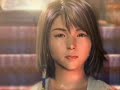 final fantasy VIII, X-2 ,and X because of you final fantasy VIII, X-2 ,and X because of you