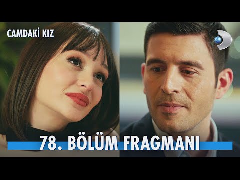 Camdaki Kız 78. Bölüm Fragmanı                                                                                                                                                                                                                            